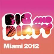 &copy; Big & Dirty/Be Yourself Music