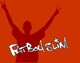 &copy; fatboy slim